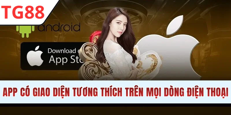 App có giao diện tương thích trên mọi dòng máy
